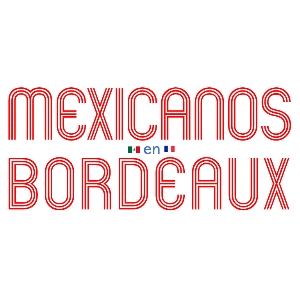 Mexicanos en Bordeaux